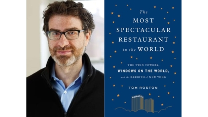 Tom Roston Author The Most Spectacular Restaurant in the World